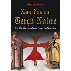 Livro - Nascidos em berço nobre
