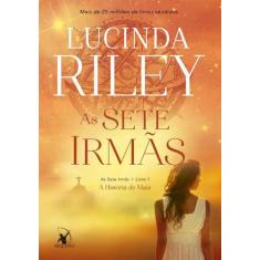 Livro As Sete Irmãs: A História De Maia Vol. 1 Lucinda Riley