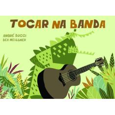 Livro - Tocar na banda