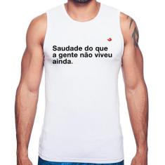 Regata Saudade do que a gente não viveu ainda - Foca na Moda, Branco, 