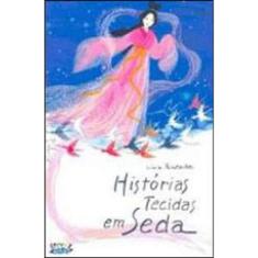 Histórias Tecidas Em Seda