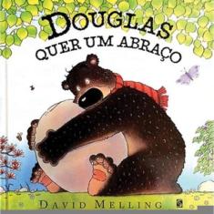 Douglas Quer Um Abraço