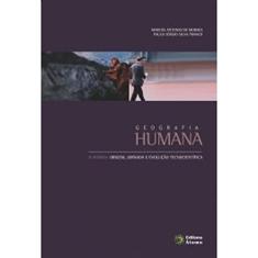 Geografia Humana. O Homem. Origem, Jornada e Evolução Tecnocientífica