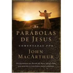 Livro - As parábolas de Jesus comentadas por John Macarthur