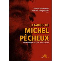 Legados de Michel Pêcheux: Inéditos em análise do discurso