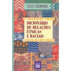 Dicionario De Relacoes Etnicas E Raciais