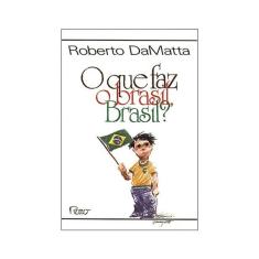 O Que Faz O Brasil, Brasil?