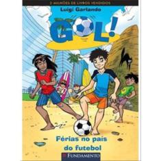 Gol - Férias No País Do Futebol - Vol. 2