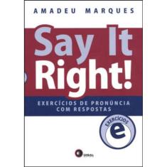 Say It Right! Exercícios De Pronuncia Com Respostas