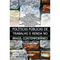 Políticas Públicas De Trabalho E Renda No Brasil Contemporâneo