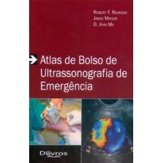 Atlas De Bolso De Ultrassonografia De Emergencia - Di Livros Editora L