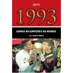 Livro - 1993 - somos bicampeões do mundo