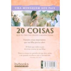 20 Coisas Que Eu Preciso Dizer A Minha Filha  Free-man Smith