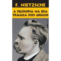 Livro - A filosofia na era trágica dos gregos