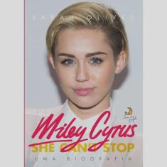 Miley Cyrus - Uma Biografia 1ª Ed