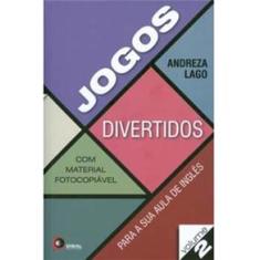 Jogos Divertidos para Sua Aula de Inglês: Com Material Fotocopiável - Volume 2