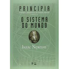 Principia - Livros II e III: Princípios Matemáticos de Filosofia Natural - O Sistema do Mundo