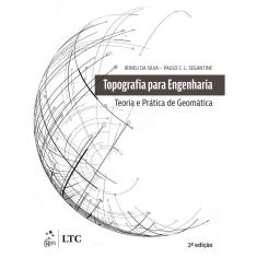 Topografia Para Engenharia - Teoria E Prática De Geomática