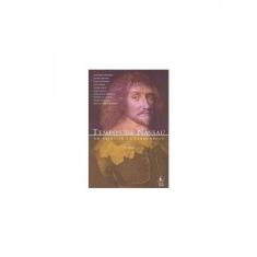 Tempos De Nassau - Um Príncipe Em Pernambuco