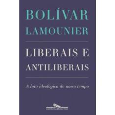 Liberais E Antiliberais