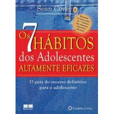 Livro - Os 7 hábitos dos adolescentes altamente eficazes (miniedição)