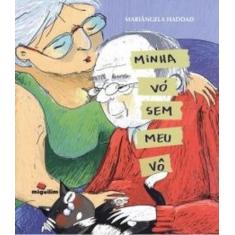 Minha vó sem meu vô - MIGUILIM, 3