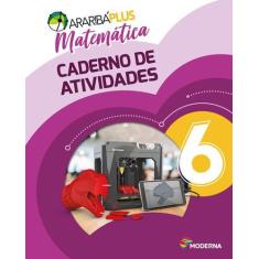 Livro - Araribá Plus - Matemática - 6º ano - Caderno de Atividades