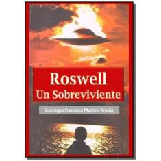 Roswell Un Sobreviviente