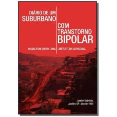 Diario De Um Suburbano Com Transtorno Bipolar - Clube De Autores