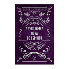 Livro - A verdadeira obra do espírito