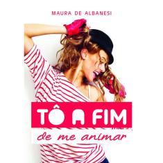 Livro Tô A Fim De Me Animar