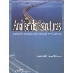 Análise de Estruturas Formulação Matricial e Implementação Computacion