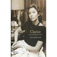 Clarice - Uma Vida Que Se Conta