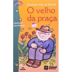 Livro - O Velho Da Praça