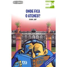 Livro - Onde fica o Ateneu