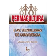 Livro Permacultura E As Tecnologias De Convivência - Icone Editora -
