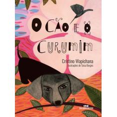 Livro - O Cão e o Curumim