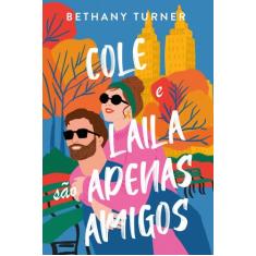 Livro - Cole e Laila são apenas amigos