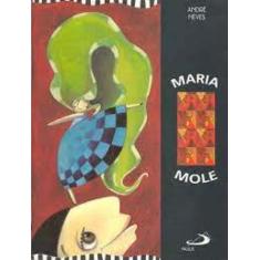 Livro Maria Mole - Andre Neves - Paulus