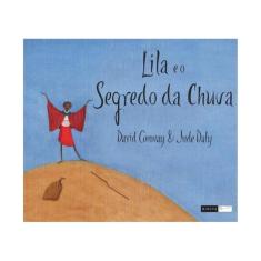 Lila E O Segredo Da Chuva