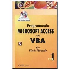 Programando Access Com Vba, Vol. 1 (Com Cd)