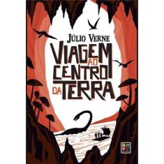 Viagem Ao Centro Da Terra - Julio Verne - Pe Da Letra