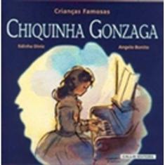 Criancas Famosas Chiquinha Gonzaga - Callis