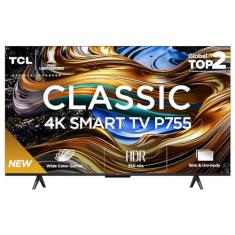 TCL LED SMART TV 75” P755 4K UHD GOOGLE TV