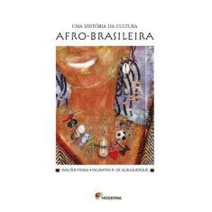 Livro - Uma história da cultura afro-brasileira
