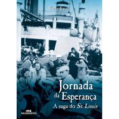 Livro Jornada Da Esperanca - A Saga Do St. Louis