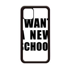 Capa I Want A New School para iPhone 11 Pro Max para Apple Mobile Case Shell