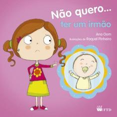 Livro - Não quero... ter um irmão