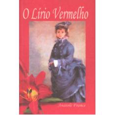 Livro O Lírio Vermelho Anatole France