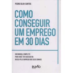 Como Conseguir um Emprego em 30 Dias - PROPOSITO ETERNO, 3